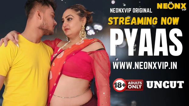 Pyaas NeonX Hindi Hot Short Film