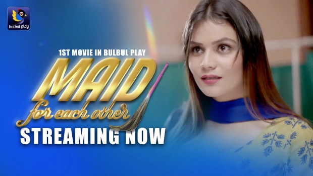 Maid For Each Other BulBulPlay Hindi Hot Short Film